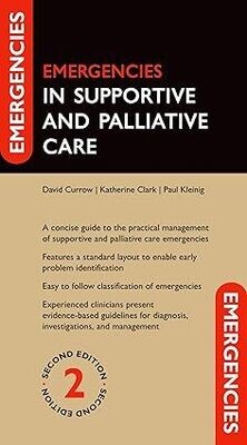 Emergencies in Supportive and Palliative Care 2nd Edition