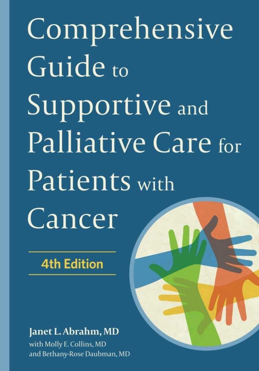 Comprehensive Guide to Supportive and Palliative Care for Patients with Cancer fourth edition