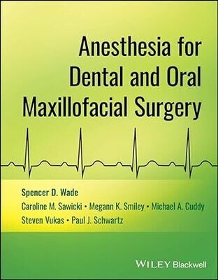 Anesthesia for Dental and Oral Maxillofacial Surgery 1st Edition