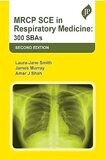 MRCP SCE in Respiratory Medicine: 300 SBAs 2nd Edition