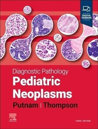 Diagnostic Pathology: Pediatric Neoplasms, 3rd Edition  2024