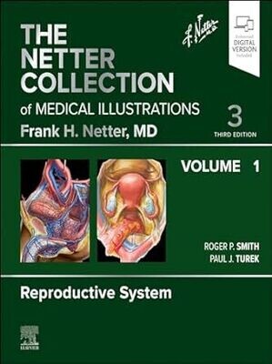 Netter Collection of Medical Illustrations: Reproductive System, Volume 1 - E-Book (Netter Green Book Collection) 3rd Edition