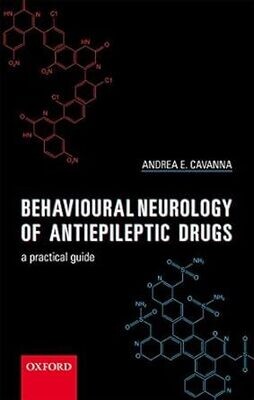 Behavioural Neurology of Anti-epileptic Drugs: A Practical Guide