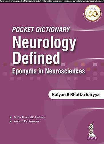 Pocket Dictionary Neurology Defined: Eponyms In Neurosciences