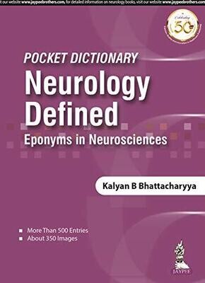 Pocket Dictionary Neurology Defined: Eponyms In Neurosciences