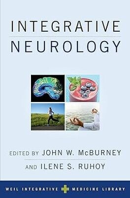 Integrative Neurology (Weil Integrative Medicine Library) 1st Edition