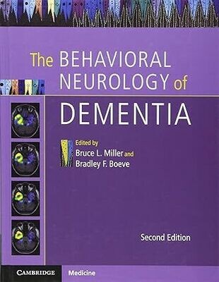 The Behavioral Neurology of Dementia 2nd Edition