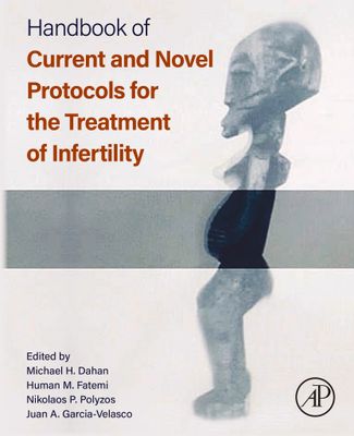 Handbook Of Current And Novel Protocols For The Treatment Of Infertility 2023