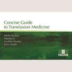 Concise Guide to Transfusion Medicine