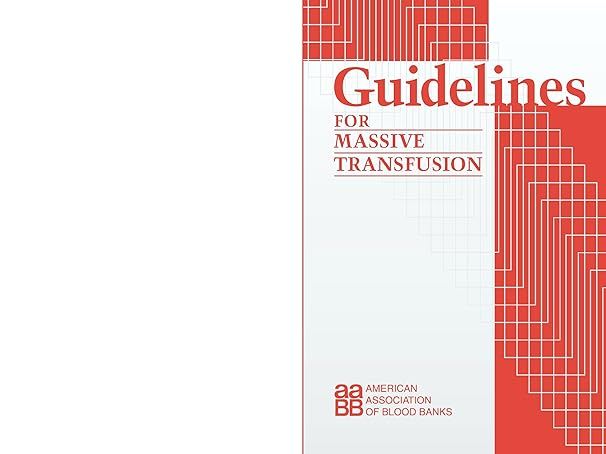 Guidelines for Massive Transfusion 1st Edition