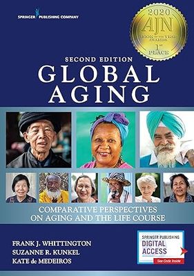 Global Aging: Comparative Perspectives on Aging and the Life Course 2nd Edition