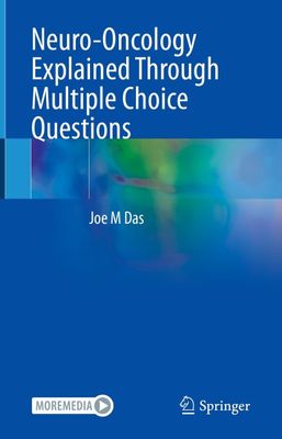 Neuro-oncology explained through multiple choice questions