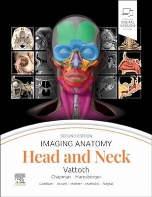 Imaging Anatomy: Head and Neck 2nd Edition