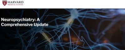 Harvard Neuropsychiatry: A Comprehensive Update 2023 (Videos)