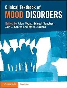 Clinical Textbook Of Mood Disorders 2024