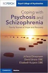Coping With Psychosis And Schizophrenia