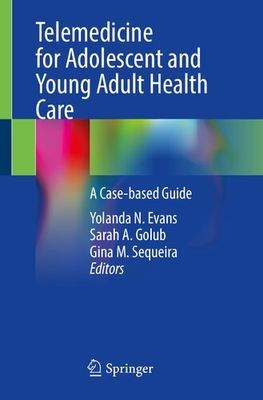 Telemedicine for Adolescent and Young Adult Health Care