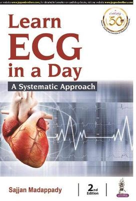 Learn ECG In A Day: A Systematic Approach, 2nd Edition