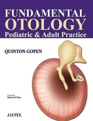 Fundamental Otology: Pediatric And Adult Practice