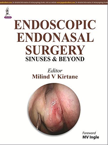 Functional Endoscopic Sinus Surgery (Endoscopic Endonasal Surgery Sinuses &amp; Beyond: Sinuses And Beyond)
