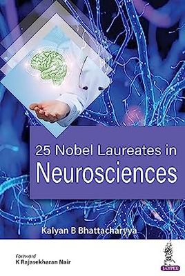 25 Nobel Laureates In Neurosciences