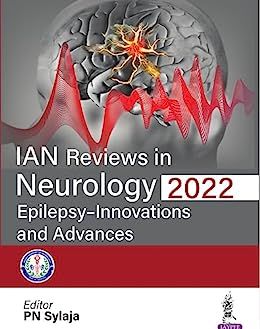IAN Reviews In Neurology 2022: Epilepsy- Innovations And Advances