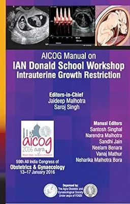 AICOG Manual On IAN Donald School Workshop: Intrauterine Growth Restriction