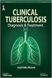 Clinical Tuberculosis: Diagnosis &amp; Treatment: Diagnosis And Treatment