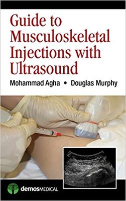 Guide To Musculoskeletal Injections With Ultrasound