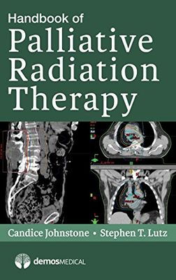 Handbook Of Palliative Radiation Therapy