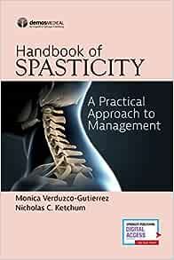 Handbook Of Spasticity: A Practical Approach To Management