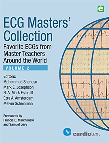 ECG Masters’ Collection, Volume 2: Favorite ECGs From Master Teachers Around The World
