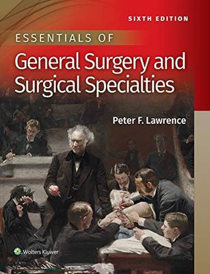 Essentials Of General Surgery And Surgical Specialties, 6th Edition