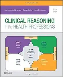 Clinical Reasoning In The Health Professions, 4th Edition