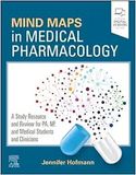 Mind Maps In Medical Pharmacology: A Study Resource And Review For PA, NP, And Medical Students And Clinicians