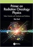 Primer On Radiation Oncology Physics