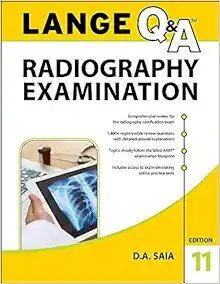 LANGE Q&amp;A Radiography Examination, 11th Edition