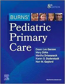 Burns’ Pediatric Primary Care, 8th Edition