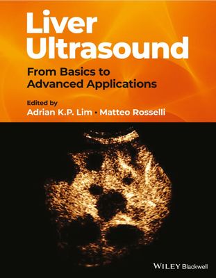 Liver Ultrasound: From Basics To Advanced Applications