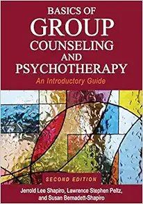 Basics of Group Counseling and Psychotherapy: An Introductory Guide