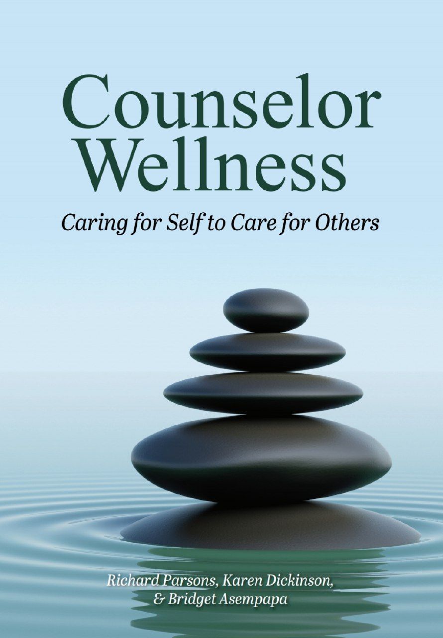 Counselor Wellness: Caring for Self to Care