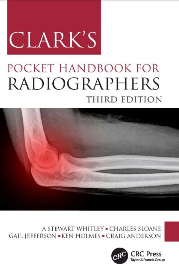 Clark’s Pocket Handbook For Radiographers (Clark’s Companion Essential Guides)