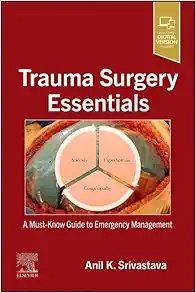 Trauma Surgery Essentials: A Must-Know Guide To Emergency Management
