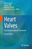 Heart valves from design to clinical implantation 2023