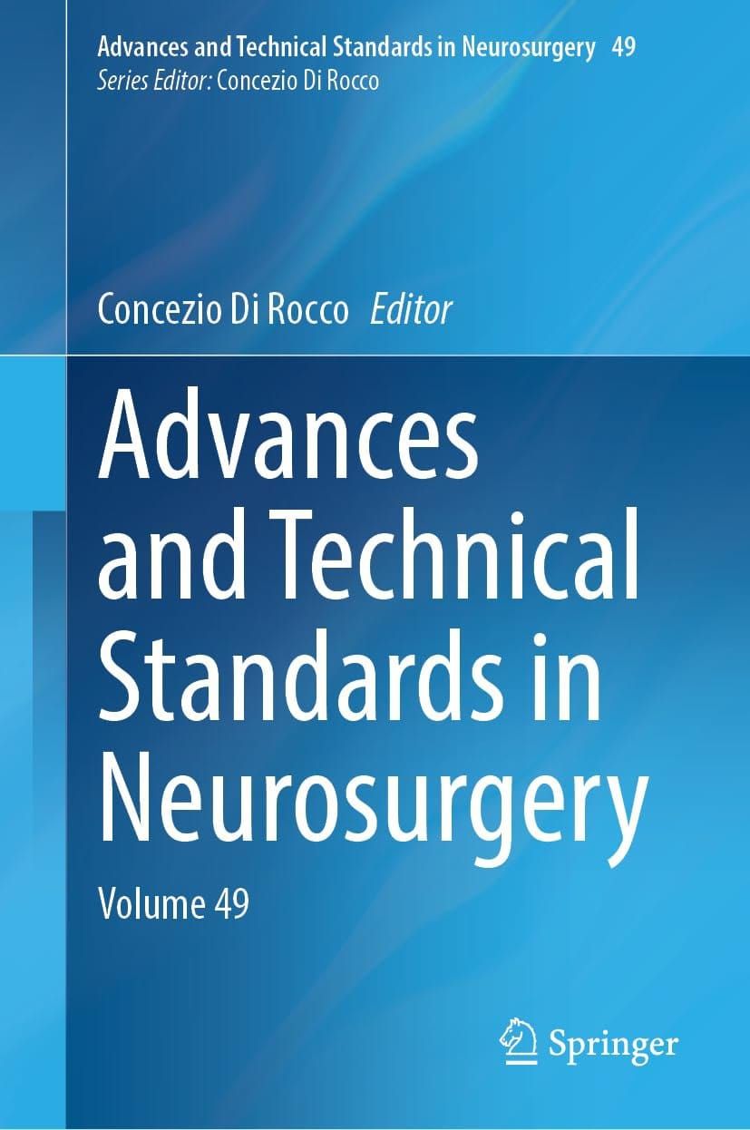 Advances and Technical Standards in Neurosurgery: Volume 49