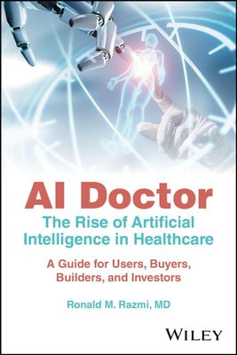 AI Doctor: The Rise of Artificial Intelligence in Healthcare