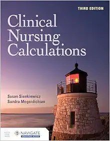 Clinical Nursing Calculations, 3rd Edition