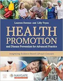 Health Promotion And Disease Prevention For Advanced Practice: Integrating Evidence-Based Lifestyle Concepts