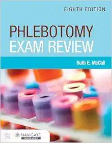 Phlebotomy Exam Review, 8th Edition