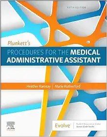 Procedures For The Medical Administrative Assistant, 5th Edition